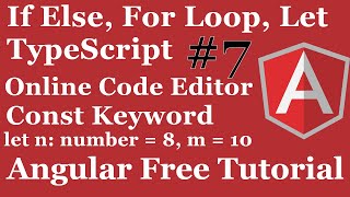 TypeScript If Else | For Loop in Typescript | Conditional and Looping in TypeScript | Let Keyword