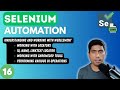 #16 - Working with Selenium WebElements,Locators, ChromeDev Tools - 2024 Series