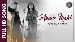 Nooran Sisters | Aanve Mahi | Sher Shayari | Qawwali 2020 |  Sufi Songs | Full HD Audio | Sufi Music