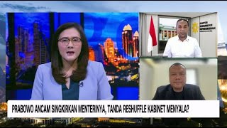 Prabowo Ancam Singkirkan Menterinya, Tanda Reshuffle Kabinet Menyala?