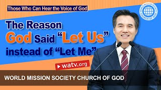 Those Who Can Hear the Voice of God | WMSCOG, Church of God, Ahnsahnghong, God the Mother