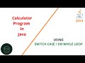 Calculator in java using switch case | Calculator java program in java | Code eureka
