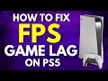 How to Fix FPS on PS5 | Game Lag on PS5