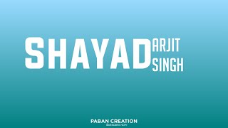 Shayad Lyrics | Shayad Song Lyrics | Love Aaj Kal | Arijit Singh