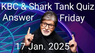 KBC offline quiz answer 17 January 2025 | KBC quiz answers | Shark tank India