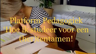 HOE IK STUDEER VOOR EEN (HER)TENTAMEN!