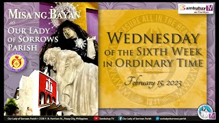 OLSP | February 15, 2023, 5:30PM | Wednesday of the Sixth Week in Ordinary Time