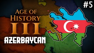 KARDEŞİ KARDEŞE KIRDIRDILAR.. | Age of History 3 - AZERBAYCAN | Bölüm 5