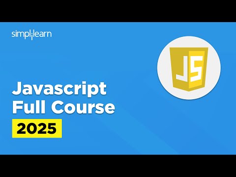 JavaScript Full Course 2025 | JavaScript Tutorial For Beginners | JavaScript Course | Simplilearn