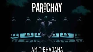 Parichay - Amit bhadana song whatsapp status