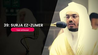 39: SURJA EZ-ZUMER | Yasir ed Deusari