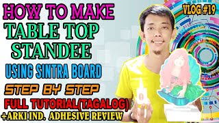 HOW TO MAKE TABLE TOP STANDEE USING SINTRA BOARD STEP BY STEP FULL TUTORIAL(TAGALOG) + ARKI REVIEW