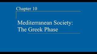 AP World History - Ch. 10 - "Mediterranean Society: The Greek Phase"