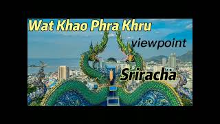 Wat Khao Phra Khru Temple and viewpoint  in Sriracha/ Chonburi/ Thailand. 2022.