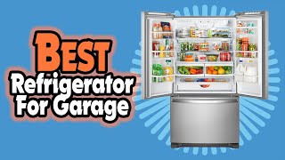 ✅ Top 5: Best Refrigerator For Garage In 2024 [ Best Budget Refrigerator ]