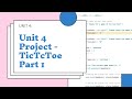 Python Unit 4 Project: TicTacToe - Part 1