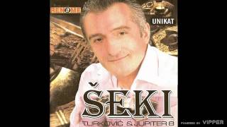 Seki Turkovic - Danas je moj dan - (Audio 2006)