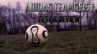 Adidas Teamgeist Test \u0026 Review