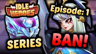 Eloise is BANNED! - Episode 1 - The IDLE HEROES Diamond Series