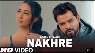 Nakhre Jeha Ki Nu Dekhoni Aa Sara Kuz Dekhi Bathe Aa ( official ) - Arjan Dhillon ft Nimrat Khaira
