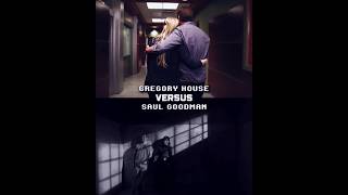 Gregory House vs Saul Goodman #vs #writing #edit #housemd #bettercallsaul #gregoryhouse #saulgoodman