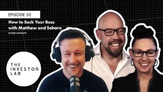 How to Sack Your Boss with Matthew and Sahara #50