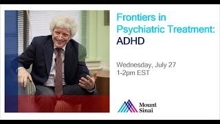 Frontiers in Psychiatric Treatment: ADHD