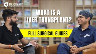 #AskDOC everything about Liver Transplant! || HexaHealth expert Dr. Vasudevan K.R.