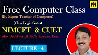 Logic Gates | Class - 4  | Computer Class For MCA Entrance