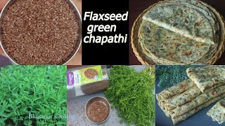 Flax seed green chapathi /roti/parata | Micro green recipe