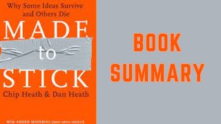 Made to Stick: Why Some Ideas Survive and Others Die - Book Summary