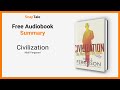 Civilization by Niall Ferguson: 8 Minute Summary