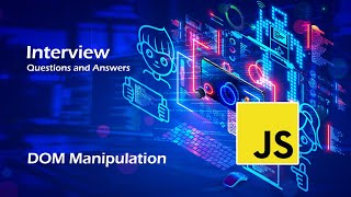 📌JavaScript DOM Manipulation | Interview Questions and Answers
