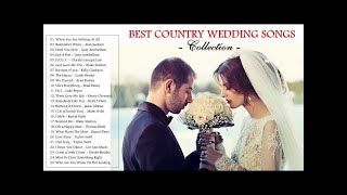 Best Country Love Songs For Wedding 2017 - Best Country Wedding Songs Ever!