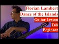 Florian Lambert - Dance of the Islands - Guitar Lesson + Tab