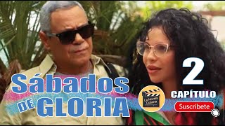 SÁBADOS DE GLORIA | CAP - 2 | La Novela Cubana