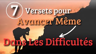 7 Versets à Mémoriser Pour Avancer Avec Foi Même Dans Les Moments Difficiles