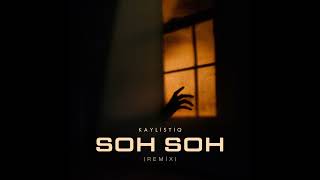 Soh Soh (Remix)