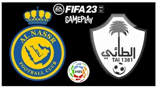 AL Nassr vs AL TAI - MBS Pro League - Fifa 23 Gameplay Highlights (No Commentary)