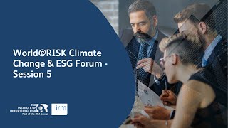 World@RISK Climate Change & ESG Forum - Session 5