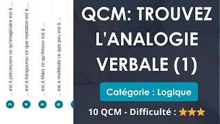 QCM: trouvez l’analogie VERBALE (1) - 10 QCM - Difficulté : ⭐⭐⭐