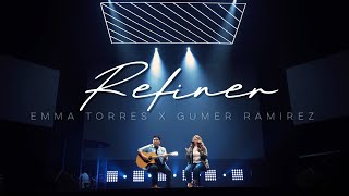 Refiner by Maverick City Music (Cover by Emma Torres Ft. Gumer Ramirez)