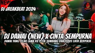 DJ DAWAI (NEW) X CINTA SEMPURNA X CIKINI GONDANGDIA!! MELODI PALING ENAK SEDUNIA TERBARU 2024