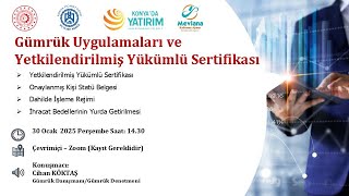 Gümrük Uygulamaları ve Yetkilendirilmiş Yükümlü Sertifikası