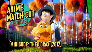 Minisode: The Lorax (2012)