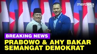 🔴 LIVE NOW - Pidato Prabowo Depan SBY & AHY Bakar Semangat Caleg Demokrat