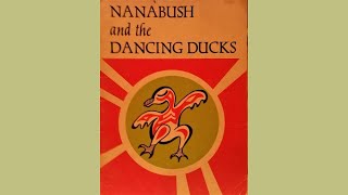 Nanabush and the Dancing Ducks