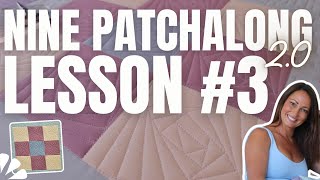 9 Patchalong 2.0 With Natalia Bonner: Lesson 3