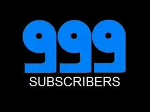 999 Subscribers Almost At 1000 Youtube