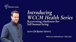 Recovering wholeness for full human being with Dr Barry White